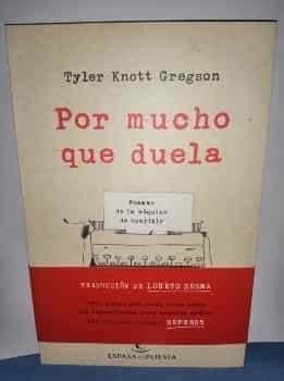 Por mucho que duela