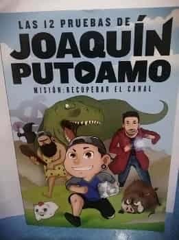 Las doce pruebas de Joaquín Putoamo. Misión: Recuperar el canal