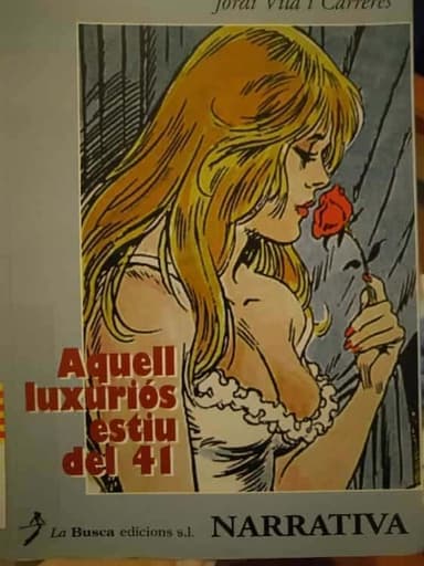 Aquell luxuriós estiu del 41