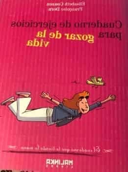 Cuaderno de ejercicios para gozar de la vida