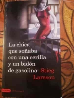 La chica que soñaba con un cerillo y un galón de gasolina
