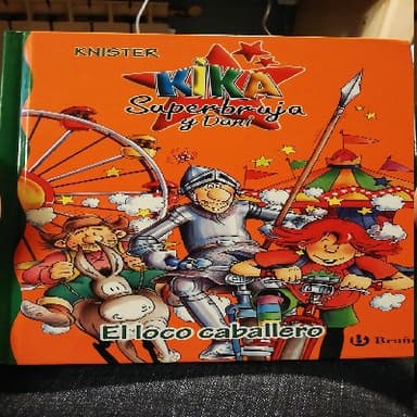 Kika Superbruja y "El loco caballero" 