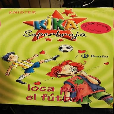 Kika Superbruja, loca por el fútbol