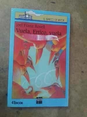 Vuela, Ertico, Vuela/ Fly, Ertico, Fly