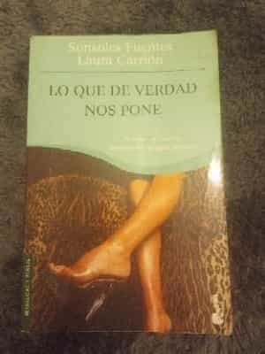 Lo Que De Verdad Nos Pone