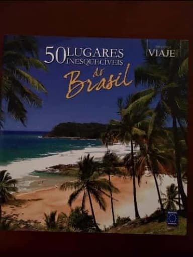 50 lugares inesquecíveis do Brasil