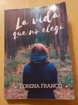La vida que no elegí. 