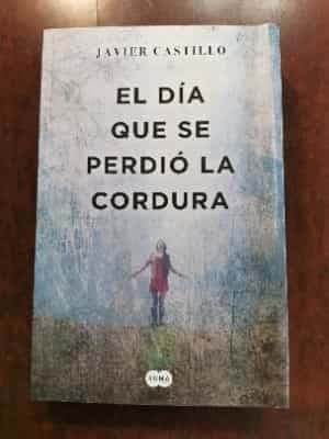 El día que se perdió la cordura 