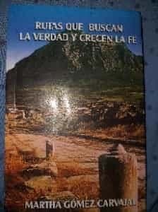 Rutas que buscan la verdad Y crecen la Fe