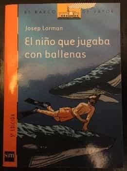 El niño que jugaba con ballenas