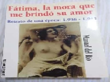Fátima,la mora que me brindó su amor 