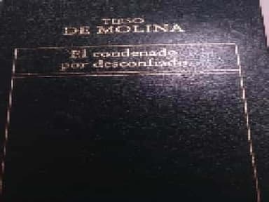 el condenado por desconfiado