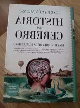 Historia del cerebro : una historia de la humanidad - 1. edicion