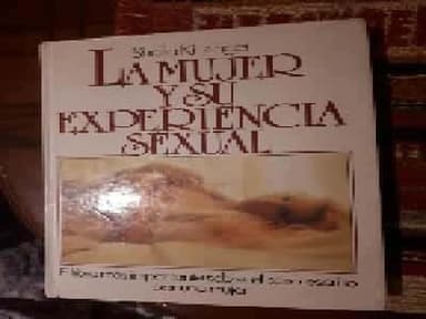 La Mujer y Su Experiencia Sexual