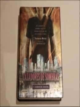Cazadores de sombras 3. Ciudad de cristal.