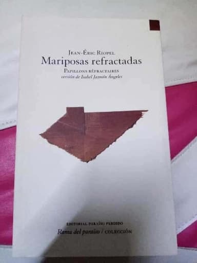 Mariposas refractadas (Papillons réfractaires) 
