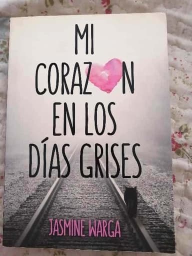 Mi corazón en los días grises