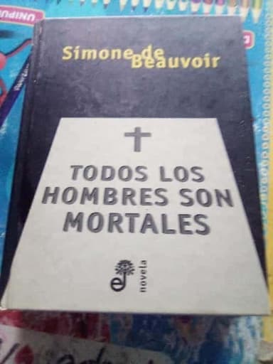 Todos Los Hombres Son Mortales
