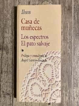 Casa de muñecas-- Los espectros--El pato salvaje