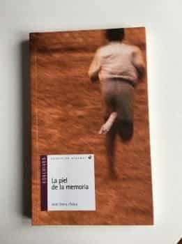 La piel de la memoria/ The skin of the memory