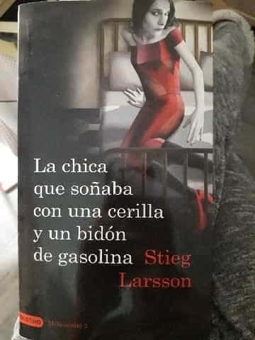 La chica que soñaba con un cerillo y un galón de gasolina