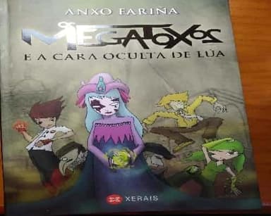 Os megatoxos e a cara oculta de Lúa
