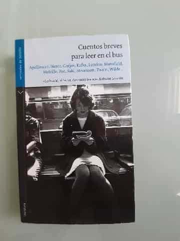 Cuentos breves para leer en el bus/ Short Stories to Read While on the Bus