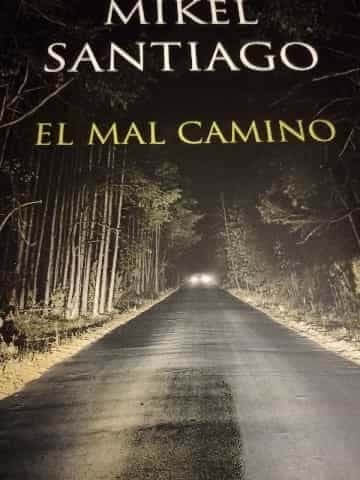 El mal camino