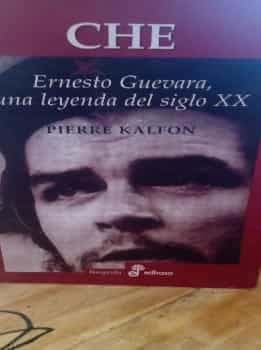 Ernesto Guevara una leyenda del siglo xx