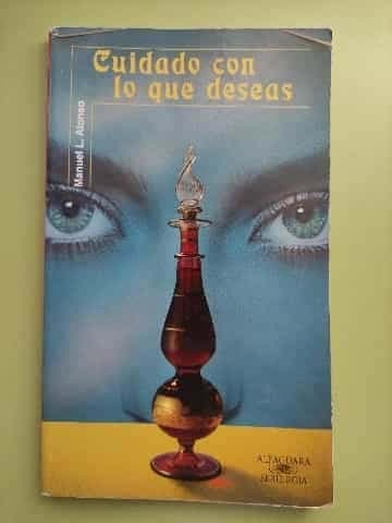 Cuidado con lo que deseas