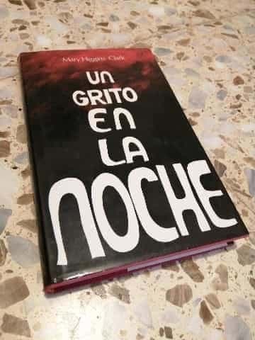 Un grito en la noche. 