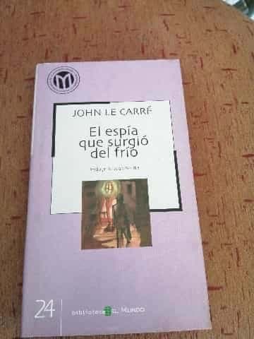 El espía que surgió del frío