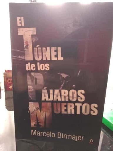El Túnel de los Pájaros Muertos