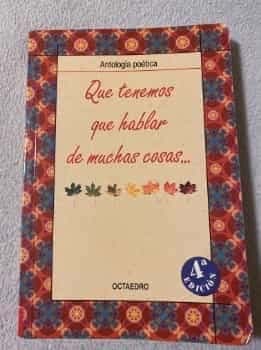 Antología poética: Que tenemos que hablar de muchas cosas 
