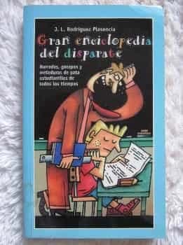 Gran enciclopedia del disparate