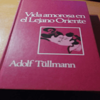 Vida amorosa del lejano oriente