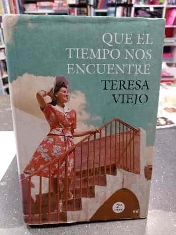 Que el tiempo nos encuentre