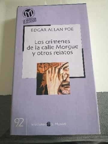 Los crímenes de la calle Morgue y otros relatos