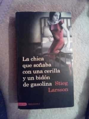 La chica que soñaba con una cerilla y un bidón de gasolina