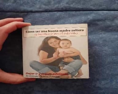 Como ser una madre soltera y no morir en el intento