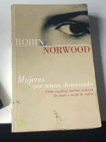 Las Mujeres Que Aman Demasiado