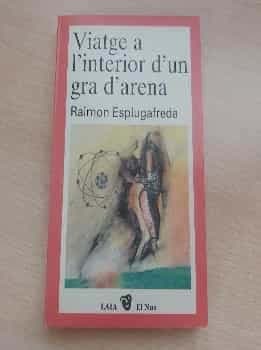 Viatge a linterior dun gra darena