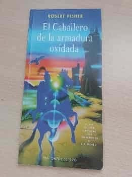 El caballero de la armadura oxidada