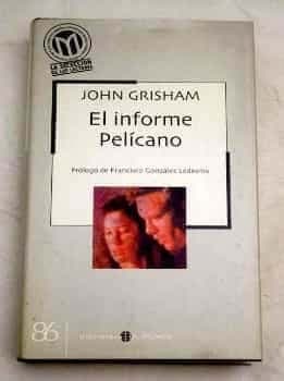 El informe Pelícano 