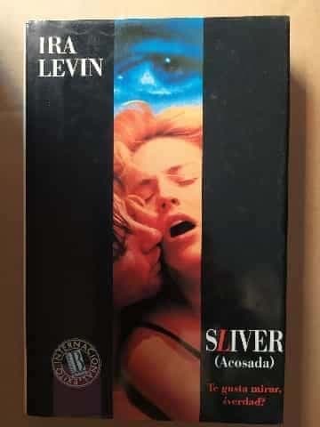 SLIVER (ACOSADA)