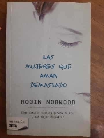 LAS MUJERES QUE AMAN DEMASIADO
