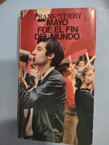 Mayo Fue el fin del mundo