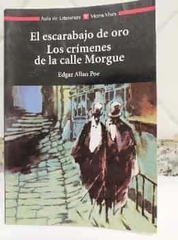 El escarabajo de oro; Los crímenes de la calle Morgue