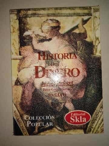 Historia del dinero.