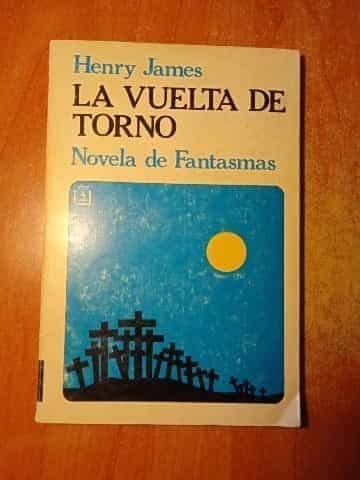 la vuelta de torno.Novela de fantasmas